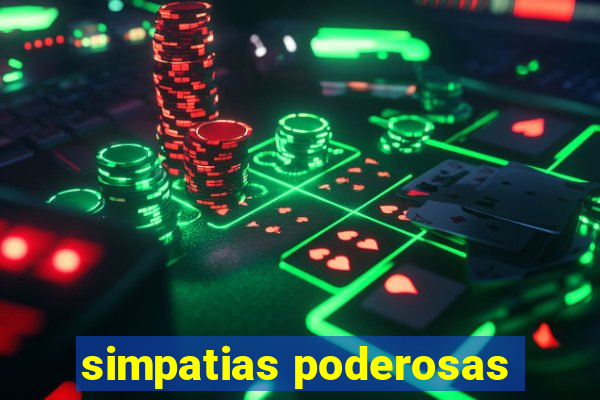 simpatias poderosas